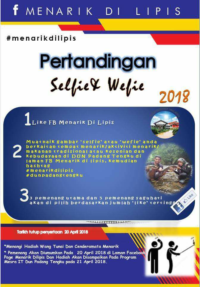 Anda suka selfie atau welfie…
Mari… – Menarik Di Lipis