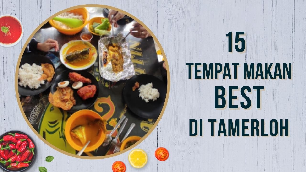 25+ Tempat Makan Most efficient Di Temerloh Paling Sedap Terkini 2024