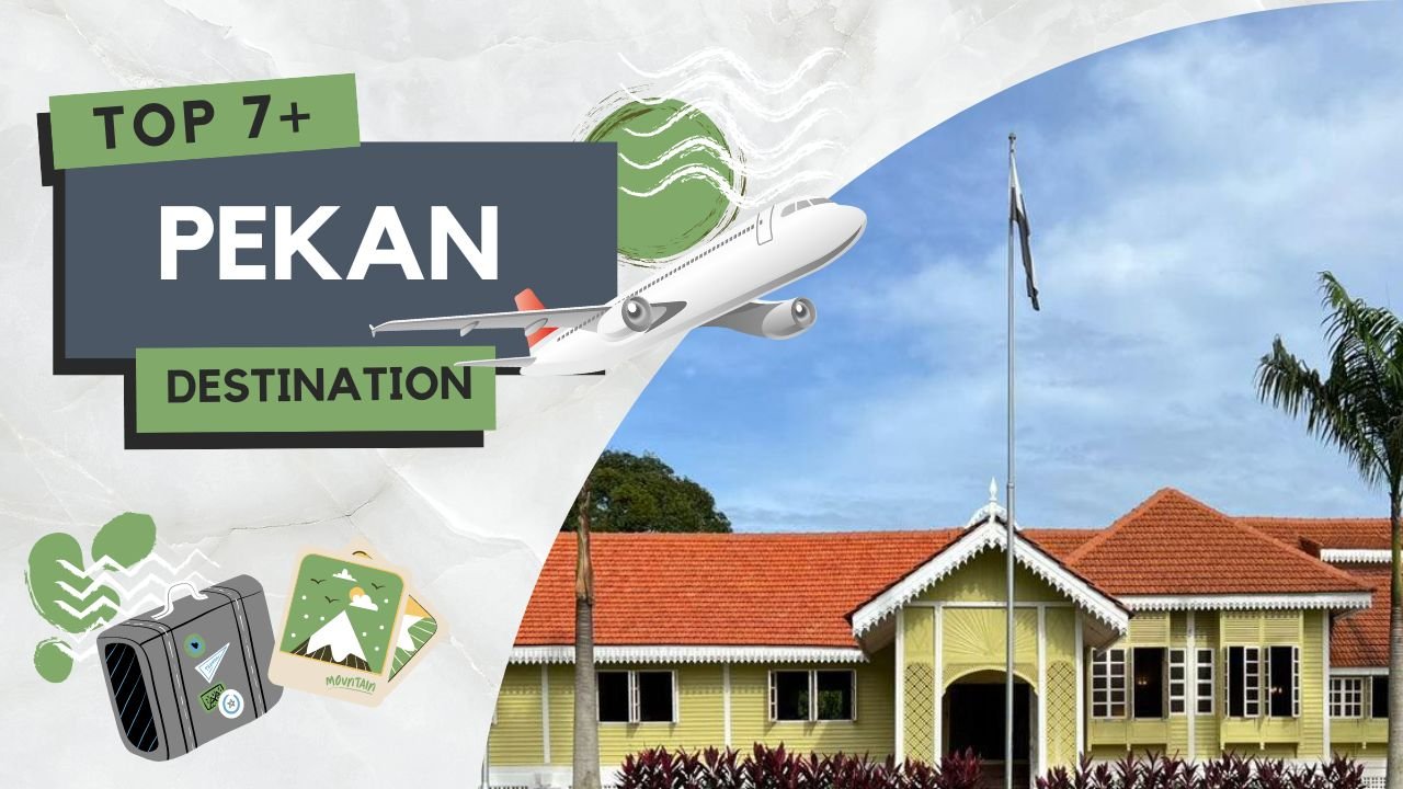 7+ Tempat Menarik di Pekan Pahang Easiest & Popular 2024