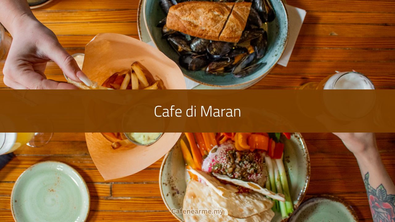 √ 10 Best Cafe di Maran (Terkini 2024)